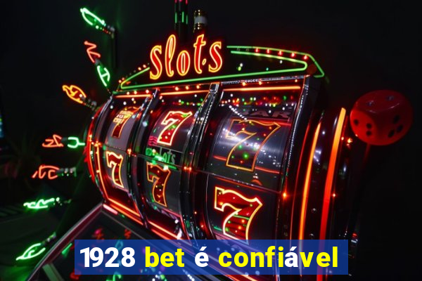 1928 bet é confiável
